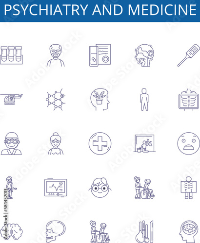 Psychiatry and medicine line icons signs set. Design collection of psychiatry, medicine, mental, health, illness, disorder, therapy, treatment outline concept vector illustrations