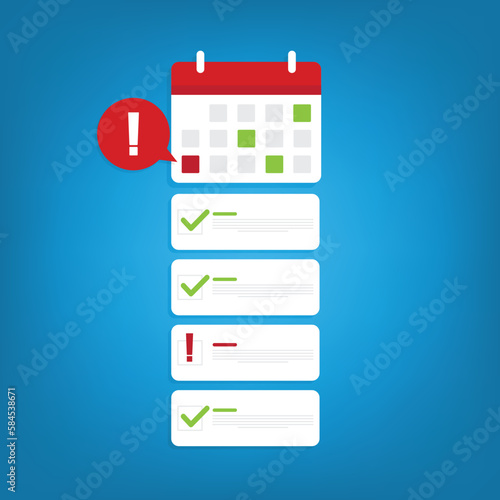 Calendar deadline or event reminder with successfully finished and unfulfilled tasks. Vector illustration.