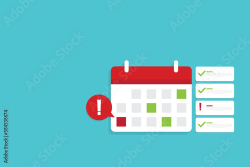 Calendar deadline or event reminder with successfully finished and unfulfilled tasks. Vector illustration.