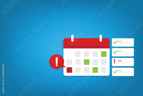 Calendar deadline or event reminder with successfully finished and unfulfilled tasks. Vector illustration.