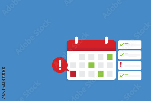Calendar deadline or event reminder with successfully finished and unfulfilled tasks. Vector illustration.