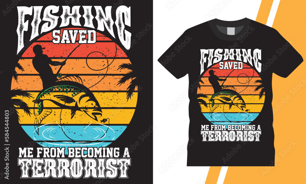 Fishing t shirt design. Fishing saved me from becoming a terrorist 100% manual vector illustration design. Printable on T-shirt, Mug, Poster, banner. Typography, eye caching colorful design. Fishing t shirt design. Fishing saved me from becoming a terrorist 100% manual vector illustration design. Printable on T-shirt, Mug, Poster, banner. Typography, eye caching colorful design.