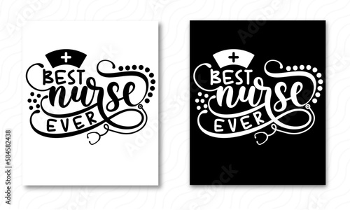 Best Nurse Ever Svg, Worlds Best Nurse SVG Cut File, Nurse Life Svg, Nurse Gift Svg, Nursing Svg, T-shirt Design