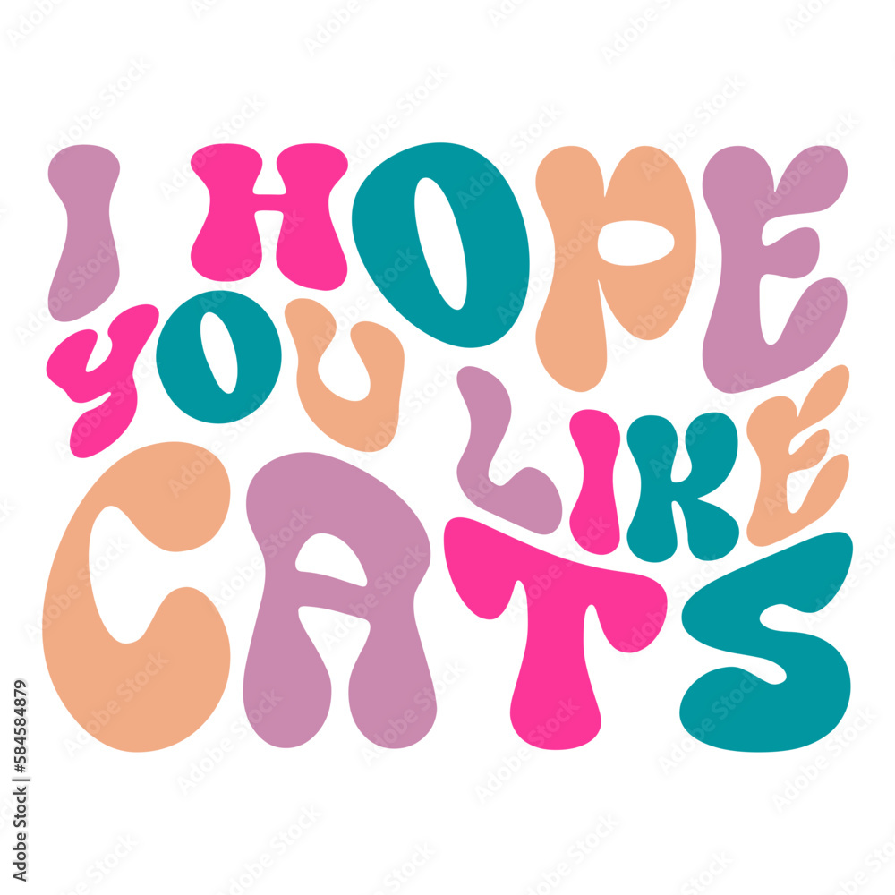 I hope you like cats svg I hope you like cats svg