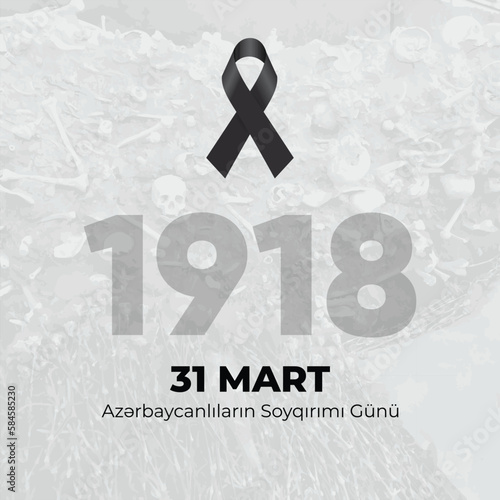 Day of Genocide of Azerbaijanis - March 31, 1918. Poster for the memory of the Azerbaijani people. Justice for Azerbaijan vector illustration poster