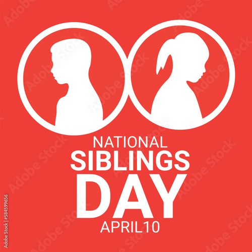 National Siblings Day. April 10. brothers day celebration. Holiday concept. Template for background, banner, card, poster with text inscription.