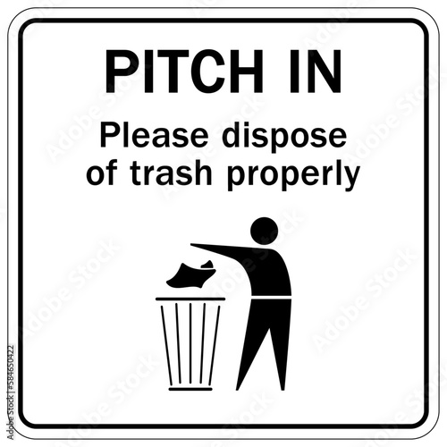 Pitch in sign and labels please dispose of trash properly