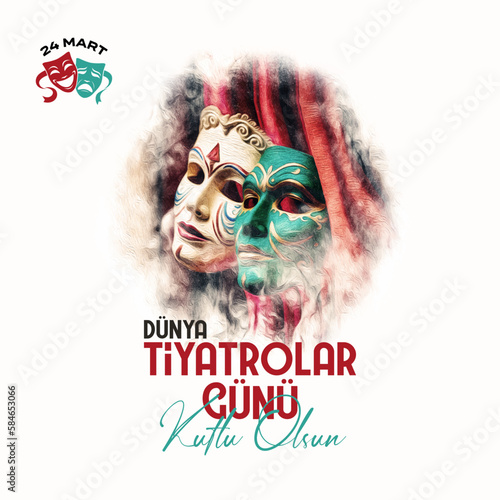 Dünya Tiyatrolar Günü Kutlu Olsun Translation:"Happy World Theater Day"