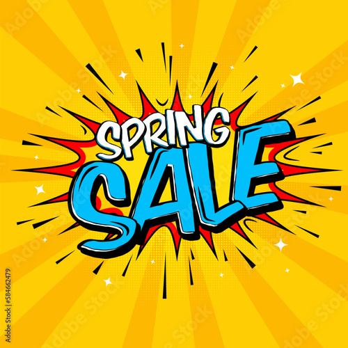 Vector pop art banner huge blowout with expression text Spring Sale, shopping comic text speech bubble. Promotional background, presentation poster. 