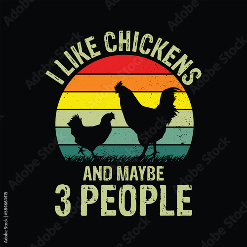I Like Chickens and maybe 3 People Shirt, Chickens Shirt, Chicken vector, Chickens Lover Shirt, Vintage, Retro, Chickens Cut File