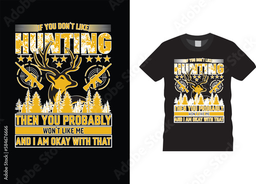 Hunting design t-shirt trendy typography graphic clothing deer vector illustration hunter typographic quote clothes vintage fashion grunge adventure style cotton forest ready for print poster banner 