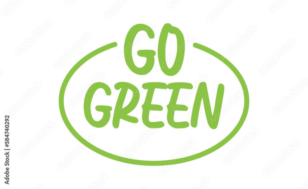 Go Green badge. Eco-friendly slogan. Badge pin with environmental awareness message. Go Green badge. Eco-friendly slogan. Badge pin with environmental awareness message.