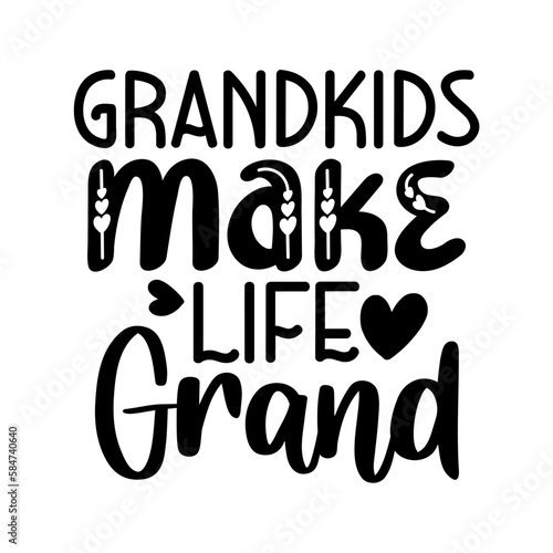 Grandkids make life grand