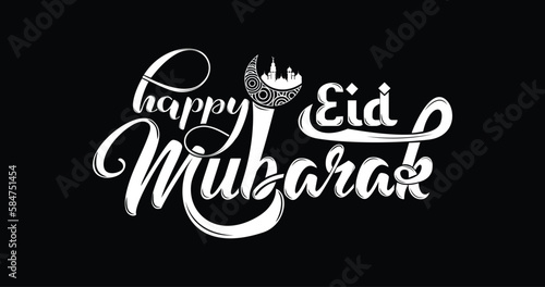 Happy eid mubarak. Handwritten in white color on the black background design. Suitable for cards, banners, celebrations, wishes, and greetings 