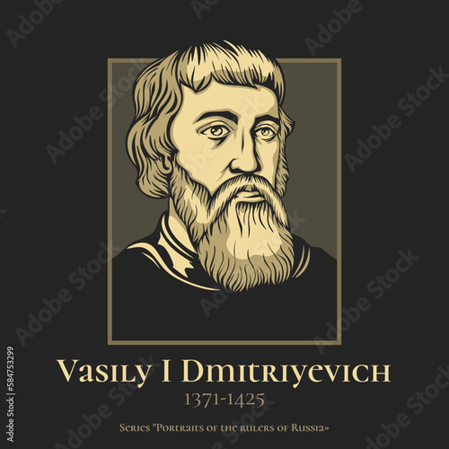 Vasily I Dmitriyevich (1371-1425) was the Grand Prince of Moscow (r. 13891425), heir of Dmitry Donskoy (r. 13591389). He ruled as a Golden Horde vassal between 1389 and 1395, and again in 14121425.