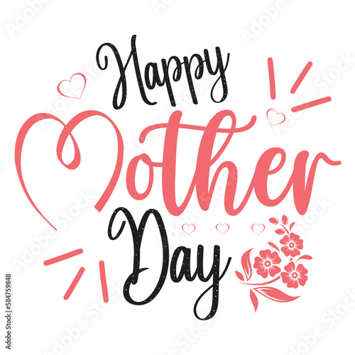 happy mother day mother's day svg vector for cricut and silhouette t shirt design