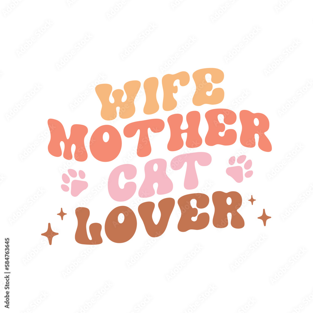 Wife mother cat lover Wife mother cat lover