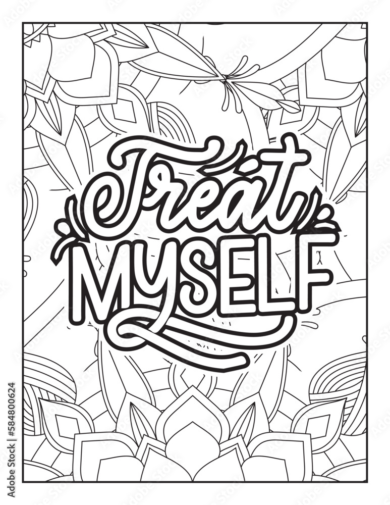 Affirmative quotes coloring page. Positive quotes. Coloring book for adults. Typography design. Hand drawn with inspiration word. Quotes Coloring. motivational quotes coloring pages design. quotes