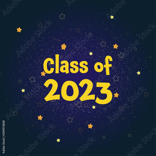 Banner on dark background, yellow color inscription Class of 2023 with stars and glitter. Vector design