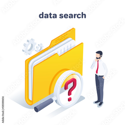 isometric vector illustration on a white background, a man in business clothes looks thoughtfully at a folder with documents and a magnifier with a red question mark, data search
