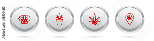 Set line Test tube with marijuana, Marijuana plant in pot, or cannabis leaf and Location and. Silver circle button. Vector