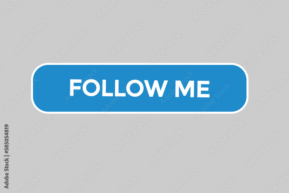 follow me vectors.sign label bubble speech follow me
follow me vectors.sign label bubble speech follow me