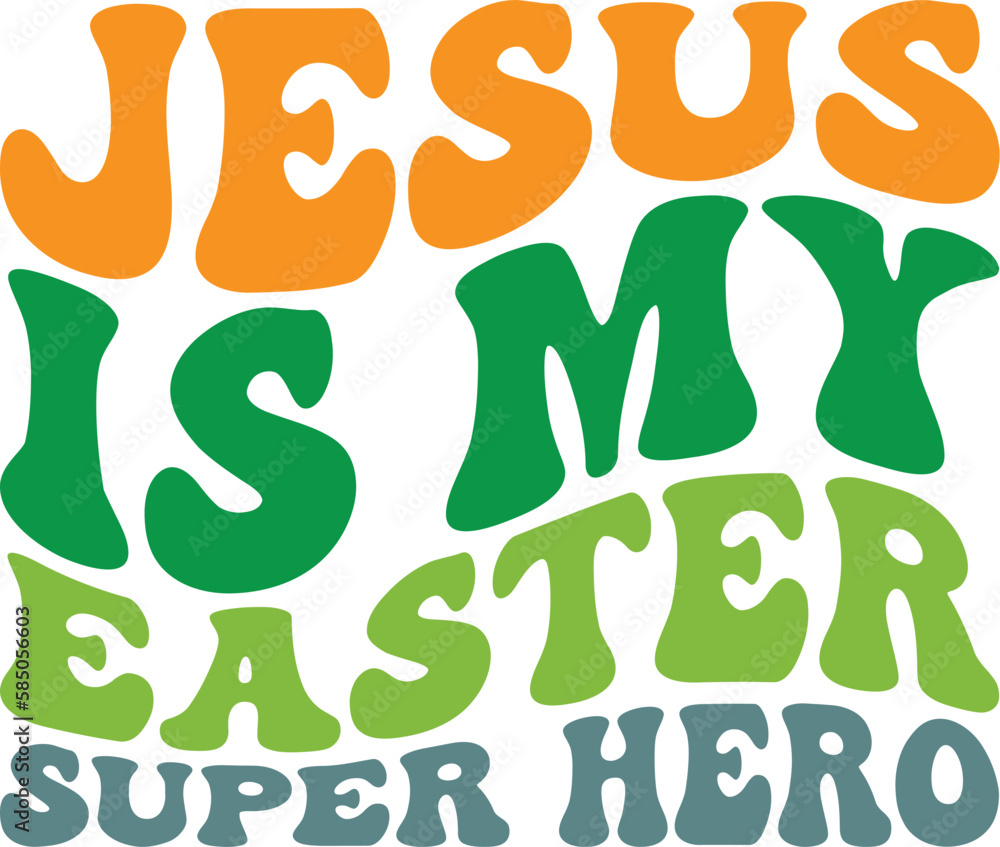  Jesus Is My Easter Super Hero Retro SVG
