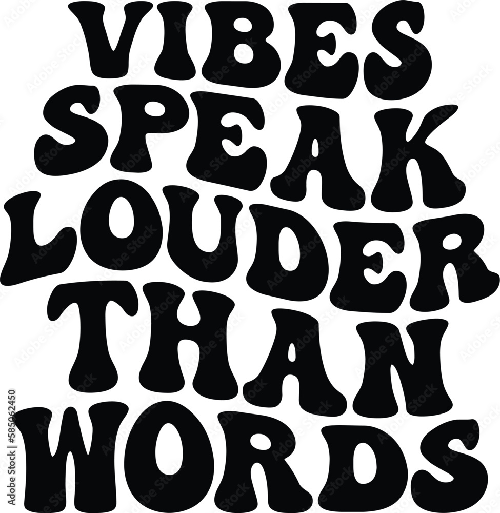 Vibes Speak Louder Than Words Retro SVG Vibes Speak Louder Than Words Retro SVG