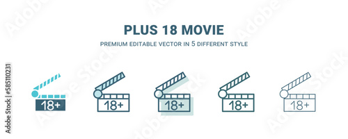 plus 18 movie icon in 5 different style. Outline, filled, two color, thin plus 18 movie icon isolated on white background. Editable vector can be used web and mobile