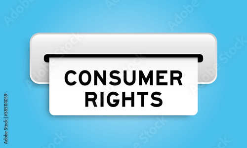 White coupon banner with word consumer rights from machine on blue color background