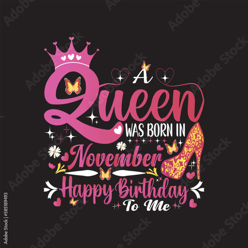 A Queen Was Born In November Happy Birthday To Me Eps