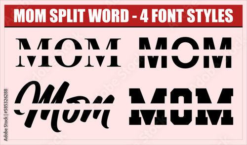 Mom Split Word