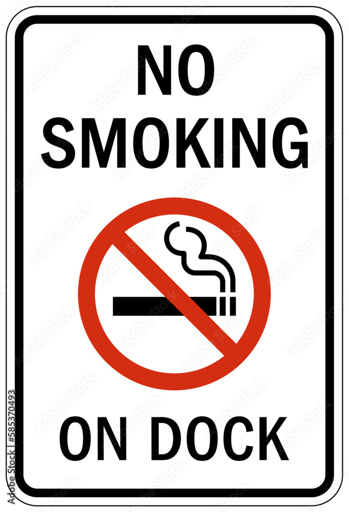 Dock warning sign and label no smoking on dock Dock warning sign and label no smoking on dock