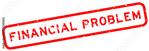 Grunge red financial problem word square rubber seal stamp on white background