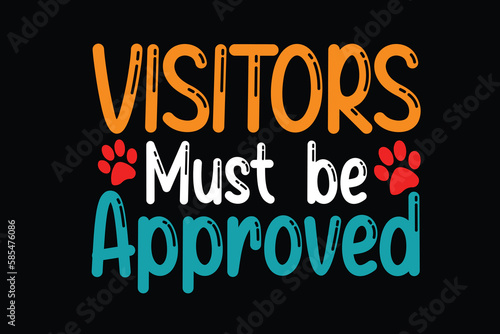 Visitors must be approved cat t shirt design