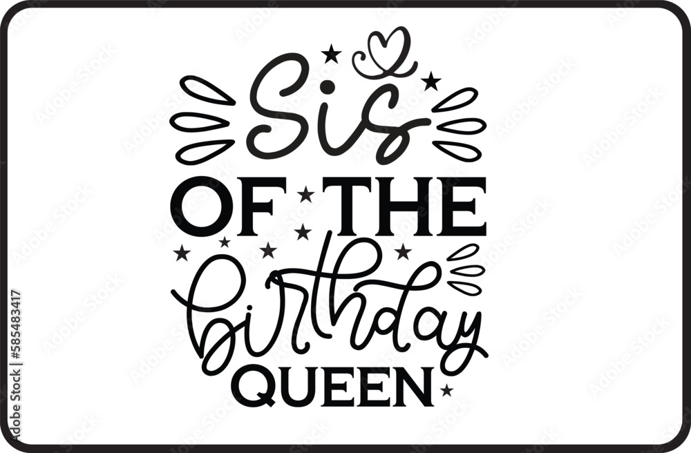Sis of the Birthday Queen svg design