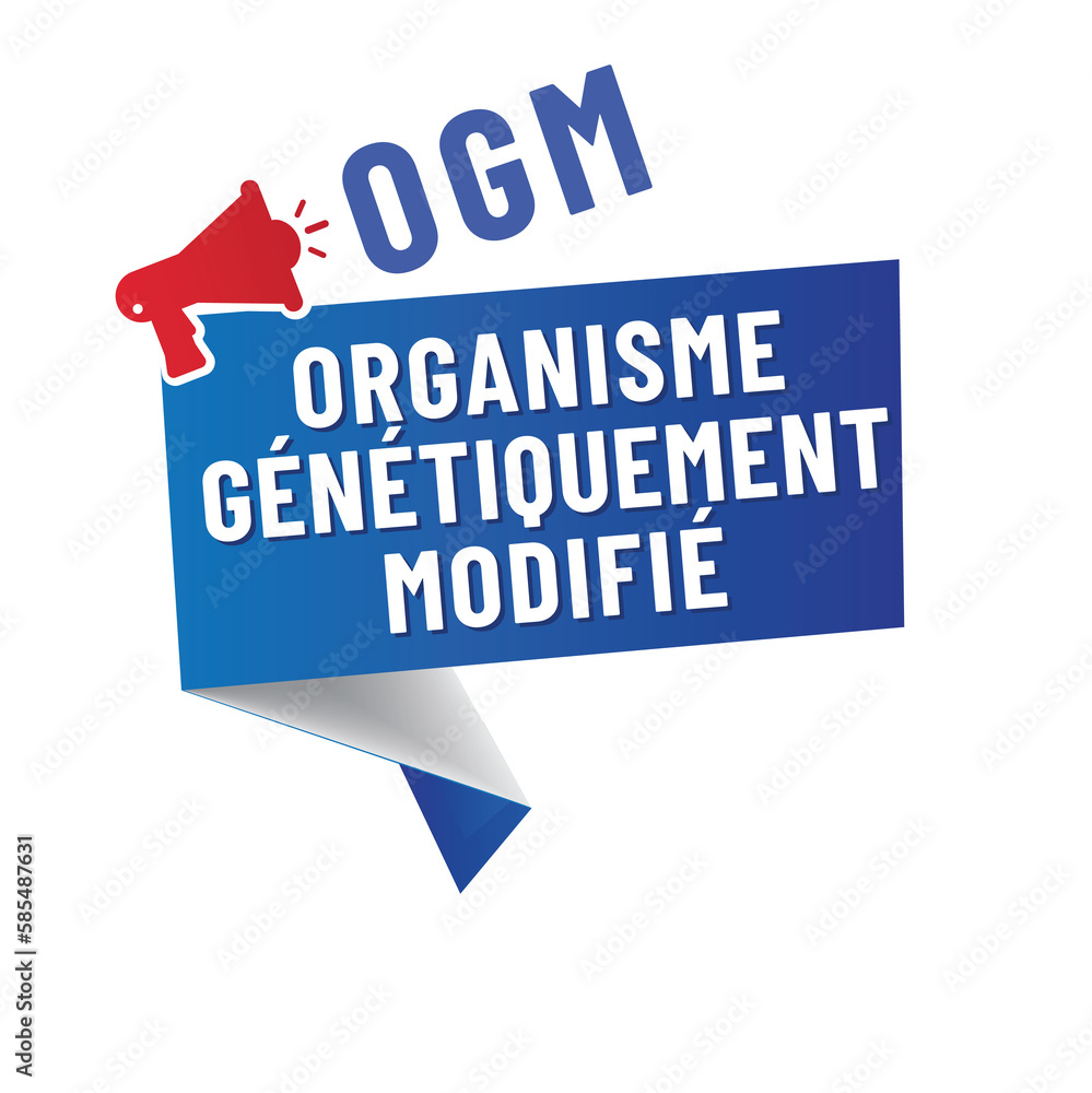 OGM - GMO - organisme génétiquement modifié en france OGM - GMO - organisme génétiquement modifié en france