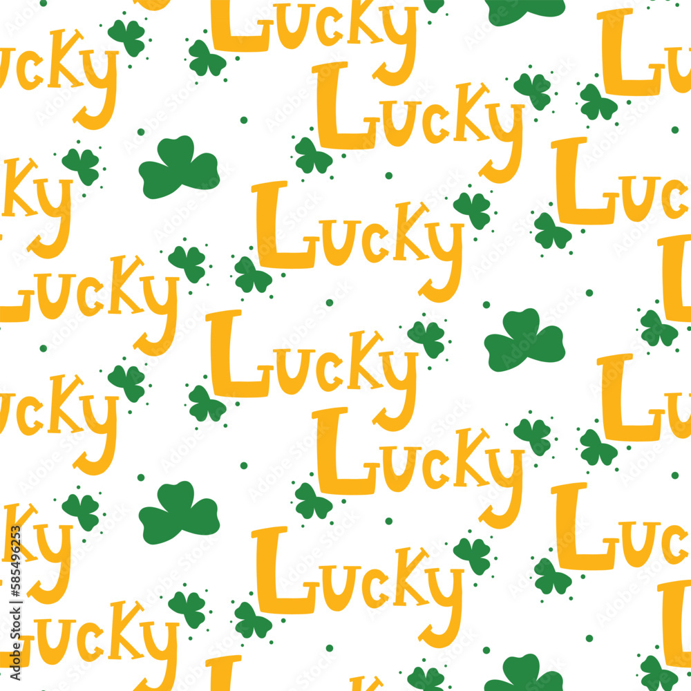 Fototapeta premium Saint Patrick's Day vector seamless pattern with lettering lucky clover. Irish background for print, textile, wrapping paper, fabric