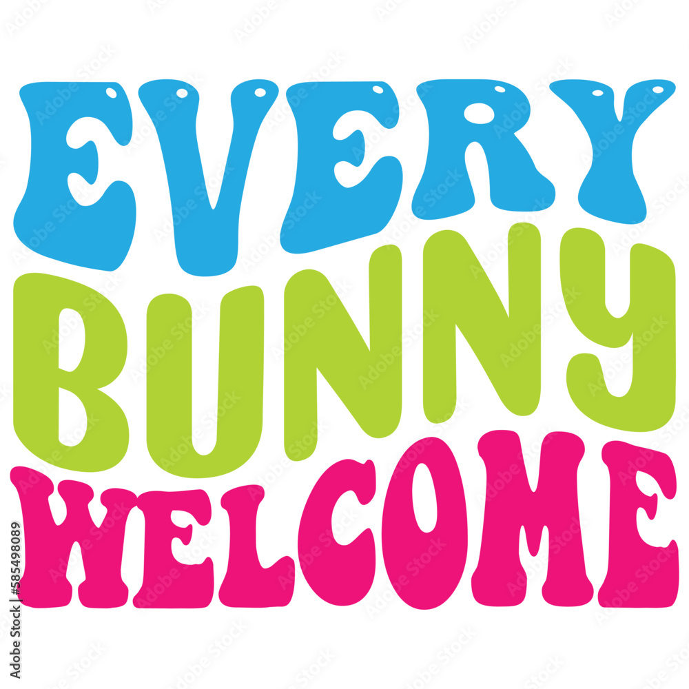 Easter retro SVG design, Every Bunny Welcome Easter retro SVG design, Every Bunny Welcome