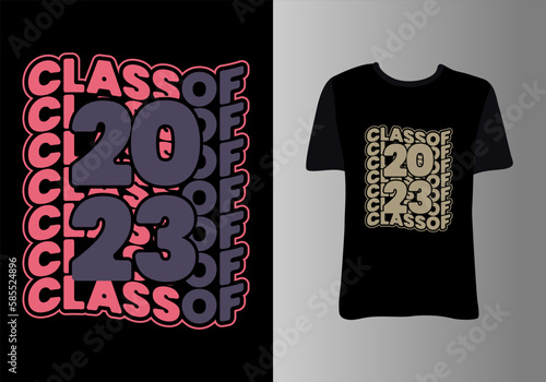 Senior class of 2023. Clothes design for greeting, congratulation event, T-shirt, party, high school or college graduate.