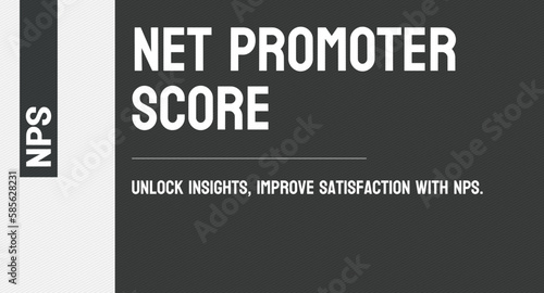 Net Promoter Score - NPS: Measure customer satisfaction with 1 simple question.