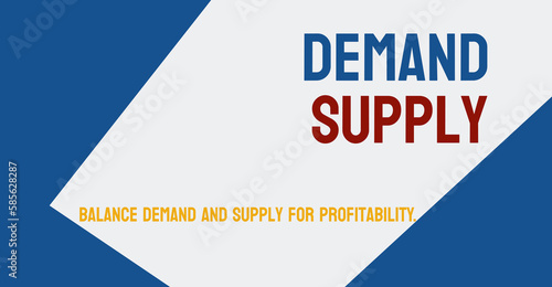 Demand Supply - Relationship between buyers and sellers in a market.