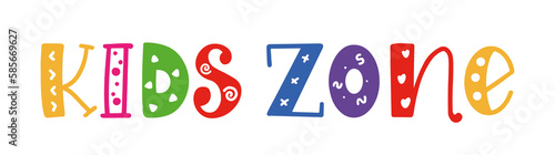 Kids zone. Banner for childrens playroom decoration. Kids zone vector cartoon logo badges. Game room signboard. Child playing zone vector illustration. Playroom area. Baby and kids zone game text.