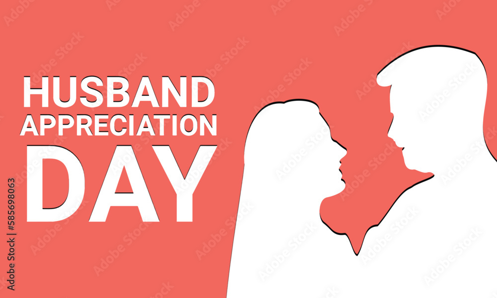 Husband Appreciation Day. Holiday concept. Template for background, banner, card, poster with text inscription. Vector illustration