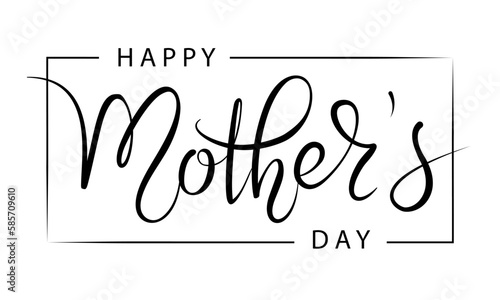 Happy Mother's Day elegant hand written lettering . Modern calligraphy isolated on white background. Black ink inscription. Vector typography composition for greeting card or poster design. 