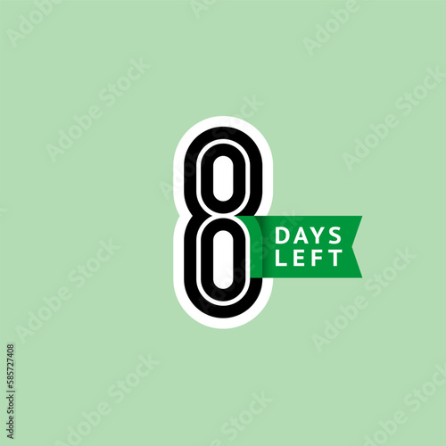 Number 8, countdown left days, the counter of days the start of the event, eight day go sale price offer promo deal timer