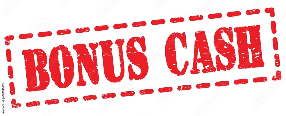 BONUS CASH text written on red stamp sign. BONUS CASH text written on red stamp sign.