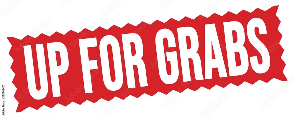 UP FOR GRABS text written on red stamp sign. UP FOR GRABS text written on red stamp sign.