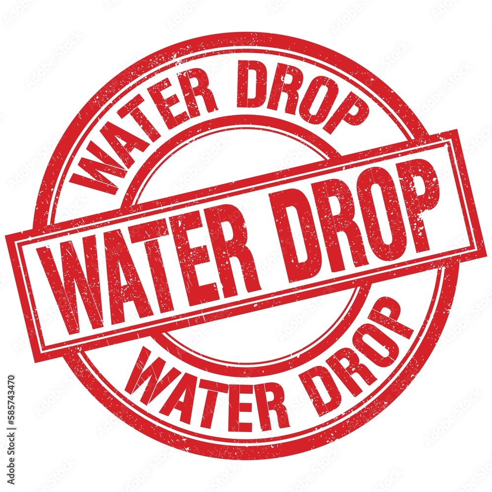 WATER DROP written word on red stamp sign WATER DROP written word on red stamp sign