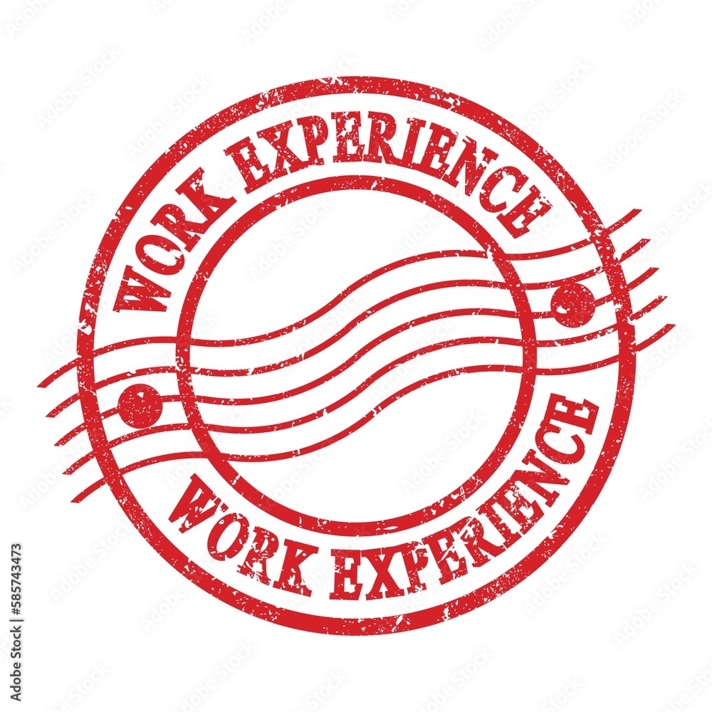 WORK EXPERIENCE, text written on red postal stamp. WORK EXPERIENCE, text written on red postal stamp.